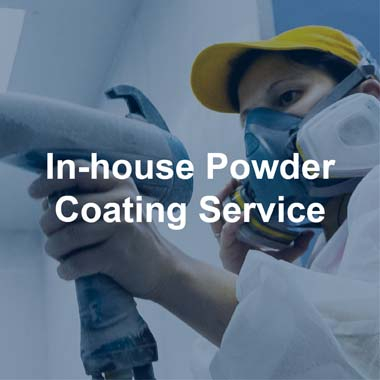 In-house Powder Coating Service
